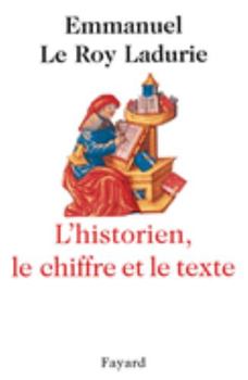 Hardcover L'Historien, Le Chiffre Et Le Texte Book