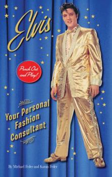 Paperback Elvis: Your Personal Fashion Consultant [With Punch-Outs] Book