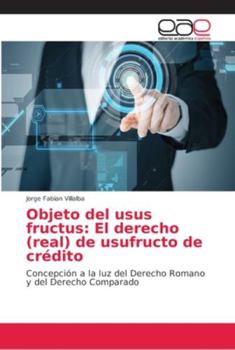 Paperback Objeto del usus fructus: El derecho (real) de usufructo de crédito [Spanish] Book