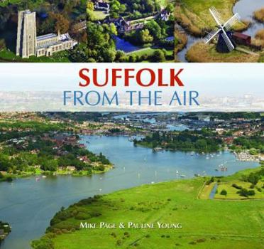 Hardcover Suffolk from the Air. Mike Page and Pauline Young Book