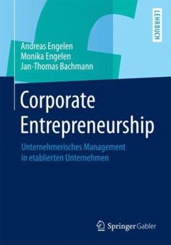 Paperback Corporate Entrepreneurship: Unternehmerisches Management in Etablierten Unternehmen [German] Book