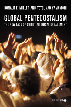 Paperback Global Pentecostalism: The New Face of Christian Social Engagement [With DVD] Book