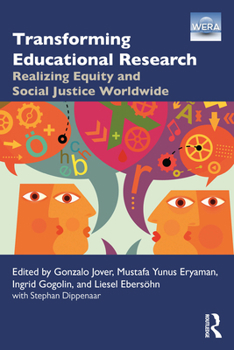 Paperback Transforming Educational Research: Realizing Equity and Social Justice Worldwide Book