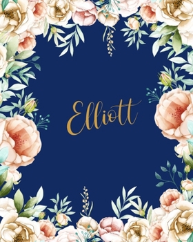 Elliott Dotted Journal: Notebook Customized Name Dotted Grid Bullet Blank Writing Diary Keepsake Womens Teens Girls Girlfriend Wife Mom & Friends ... Valentines Gift Gold Flowers Dark Blue