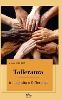 Paperback Tolleranza: tra Identità e Differenza [Italian] Book