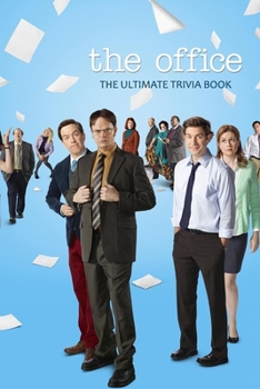 The Office: The Ultimate Trivia Book: The Office Quiz Book