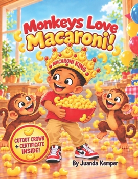 Paperback Monkeys Love Macaroni! Book