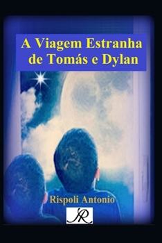 Paperback A Viagem Estranha de Tomás e Dylan [Portuguese] Book