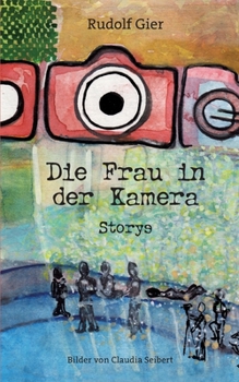 Paperback Die Frau in der Kamera: Storys [German] Book