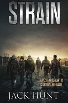 Paperback Strain - A Post-Apocalyptic Survival Thriller Book