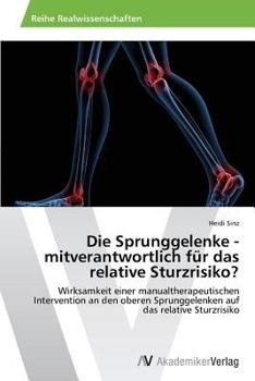 Paperback Die Sprunggelenke - mitverantwortlich für das relative Sturzrisiko? [German] Book