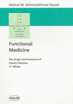 Paperback Functional Medicine: The Origin and Treatment of Chronic Diseases Book