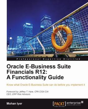 Paperback Oracle E-Business Suite Financials R12: A Functionality Guide Book