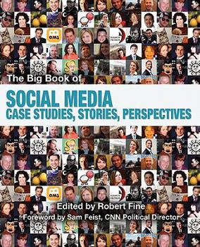 Paperback The Big Book of Social Media: Case Studies, Stories, Perspectives Book