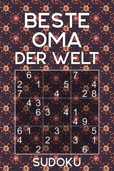 Paperback BESTE OMA DER WELT - Sudoku: Rätselbuch als Geschenk für die Großmutter Über 300 Sudoku Rätsel Einfach - Mittel Reisegröße ca. DIN A5 [German] Book