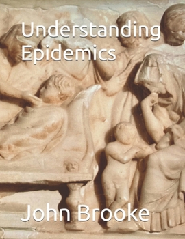 Paperback Understanding Epidemics Book