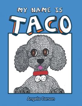 Paperback My Name Is Taco Book