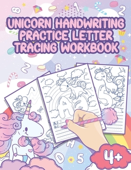 Unicorn Handwriting Practice Letter Tracing Workbook: Handwriting Practice Book For Kids, Learn To Write Letters and Numbers - ABC and 1-26 - Fine ... Preparation - for Girls 4-8