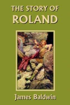 Paperback The Story of Roland (Yesterday's Classics) Book