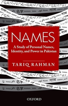 Hardcover Names: A Study of Personal Names, Identity and Power in Pakistan Book