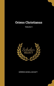 Hardcover Oriens Christianus; Volume 4 [German] Book