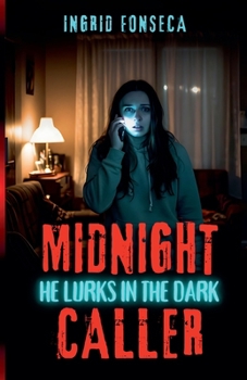 Paperback Midnight Caller: He Lurks in the Dark Book