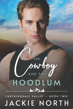 Paperback The Cowboy and the Hoodlum: A Gay M/M Cowboy Romance Book