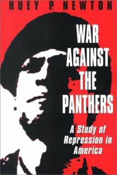 Paperback War Against the Panthers: A Study of Repression in America Book