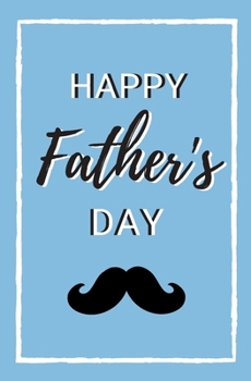 Paperback Happy Father's Day: Coloring Activity Book For Dad Personalized Gift Birthday Amazing Love From Toddler Book