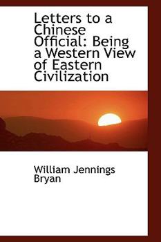 Paperback Letters to a Chinese Official: Being a Western View of Eastern Civilization Book