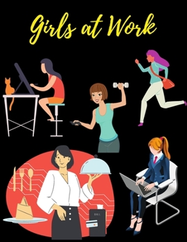 Girls at Work: Whimsy Girls at Work Coloring Book