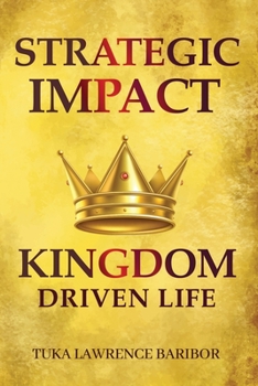 Paperback Strategic Impact: A Kingdom-Driven Life Book