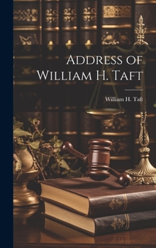 Hardcover Address of William H. Taft Book