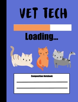 Paperback Vet Tech Loading Composition Notebook: 100 wide ruled pages - Cats cover design - class note taking book for primary, elementary or teens in middle, h Book