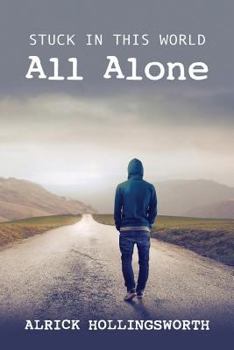 Paperback Stuck in this World All Alone Book