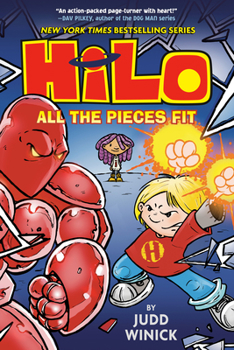 Hardcover Hilo Book 6: All the Pieces Fit: (A Graphic Novel) Book