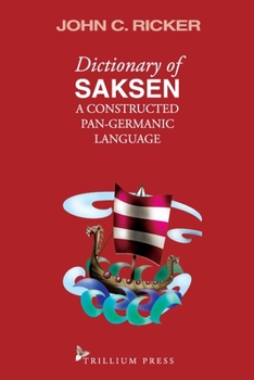 Paperback Dictionary of Saksen: a constructed Pan-Germanic language Book