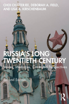 Paperback Russia's Long Twentieth Century: Voices, Memories, Contested Perspectives Book