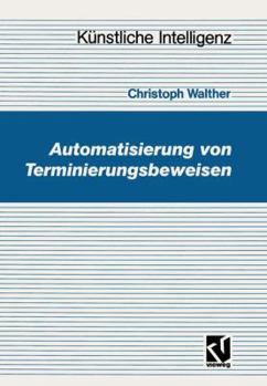 Paperback Automatisierung Von Terminierungsbeweisen [German] Book