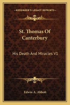 Paperback St. Thomas Of Canterbury: His Death And Miracles V1 Book