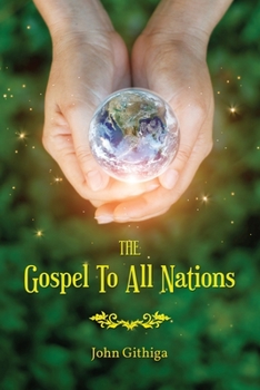 Paperback The Gospel To All Nations Book