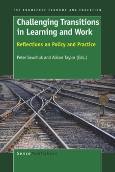 Paperback Challenging Transitions in Learning and Work: Reflections on Policy and Practice Book