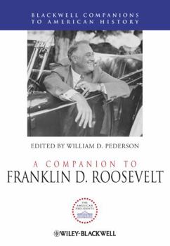 Hardcover A Companion to Franklin D. Roosevelt Book