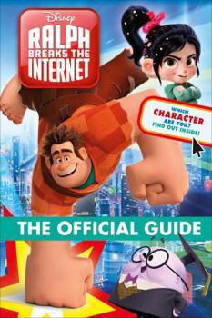 Hardcover Ralph Breaks the Internet: Wreck-It-Ralph 2 Official Guide Book