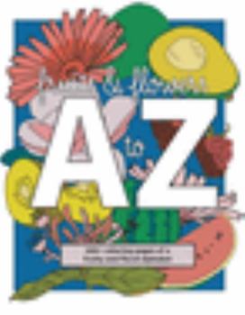 Paperback Fruits and Flowers a to Z: 101 Coloring Pages of a Fruity and Floral Alphabet for 1st Graders Book