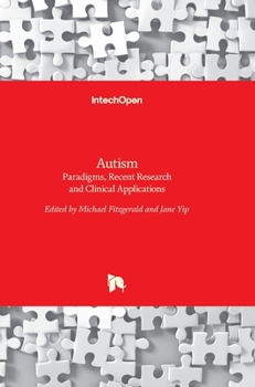 Hardcover Autism: Paradigms, Recent Research and Clinical Applications Book