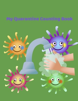 Paperback My Quarantine Counting Book: Children's Counting Book