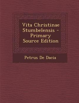 Paperback Vita Christinae Stumbelensis - Primary Source Edition [Latin] Book