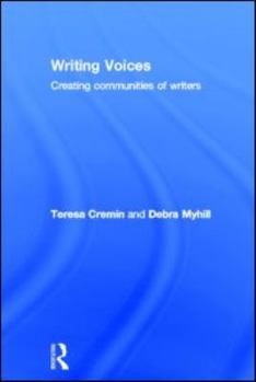 Hardcover Writing Voices: Creating Communities of Writers Book