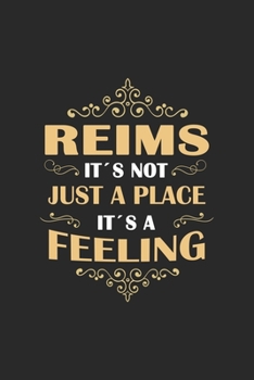 Paperback Reims Its not just a place its a feeling: France - notebook - 120 pages - dot grid Book